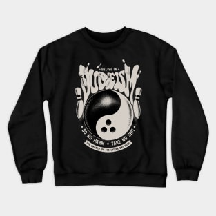 Belive in Dudeism Crewneck Sweatshirt